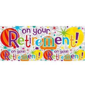 On Your Retirement Foil Banner 2.6m