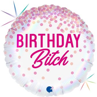 Pink Holographic Birthday Bitch Foil Balloon - 18" 